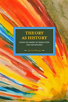 portada Theory as History: Essays on Modes of Production and Exploitation (Historical Materialism) (en Inglés)