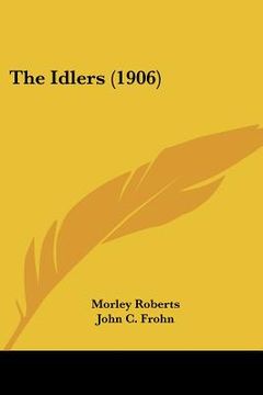 portada the idlers (1906) (en Inglés)