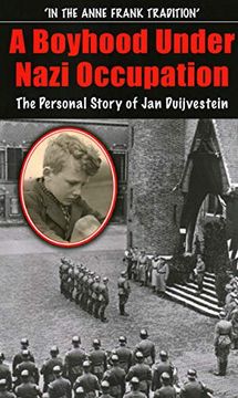 portada A Boyhood Under Nazi Occupation: The Personal Story of jan Duijvestein (en Inglés)