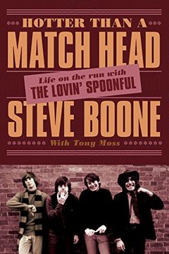 portada Hotter Than A Match Head: My Life on the Run with The Lovin' Spoonful