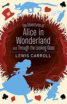 portada Alice's Adventures in Wonderland & Through the Looking Glass (in English)