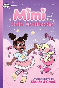 portada Mimi and the Cutie Catastrophe: A Graphix Chapters Book (Mimi #1) (en Inglés)