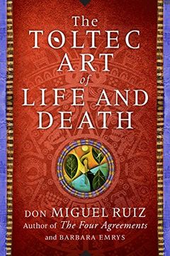 portada The Toltec art of Life and Death: A Story of Discovery 