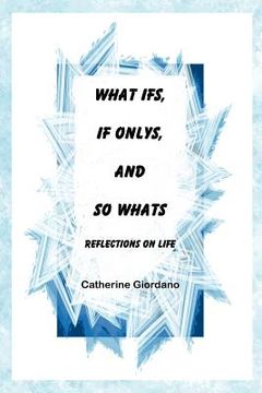 portada what if's, if only's and so what's