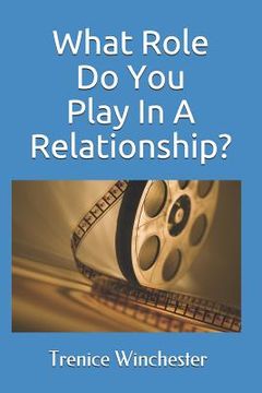 portada What Role Do You Play In A Relationship