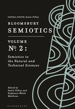 portada Bloomsbury Semiotics Volume 2: Semiotics in the Natural and Technical Sciences (en Inglés)