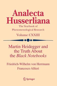 portada Martin Heidegger and the Truth about the Black Notebooks (en Inglés)