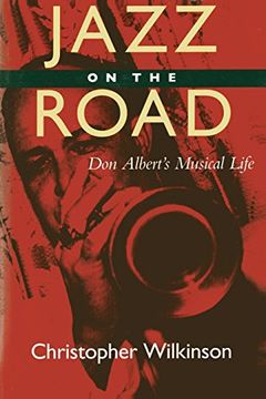portada Jazz on the Road: Don Albert's Musical Life (Music of the African Diaspora) (in English)