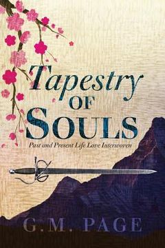 portada Tapestry of Souls: Past and Present Life Love Interwoven (en Inglés)