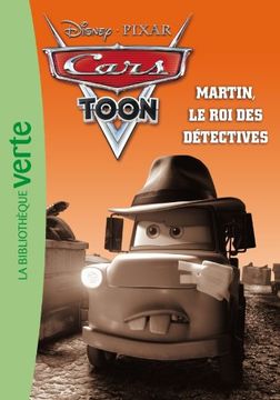 portada Cars 06 - Martin, le roi des Détectives (ma Première Bibliothèque Verte)