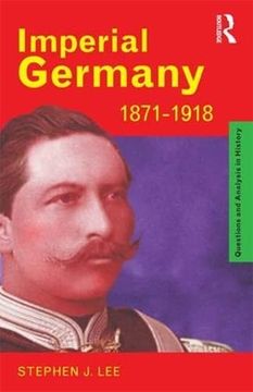 portada Imperial Germany 1871-1918 (en Inglés)