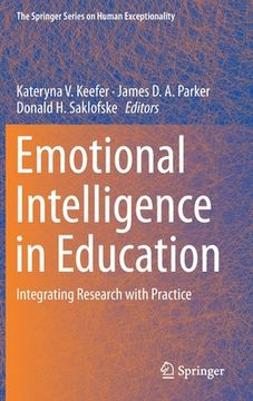 portada Emotional Intelligence in Education: Integrating Research with Practice