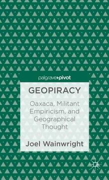 portada geopiracy: oaxaca, militant empiricism, and geographical thought (in English)