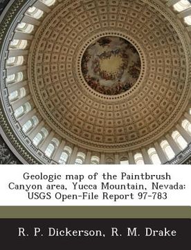 portada Geologic Map of the Paintbrush Canyon Area, Yucca Mountain, Nevada: Usgs Open-File Report 97-783 (en Inglés)