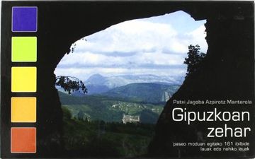 portada Gipuzkoan Zehar - Paseo Moduan Egiteko 161 Ibilbide Lauak edo Nahiko (in Basque)