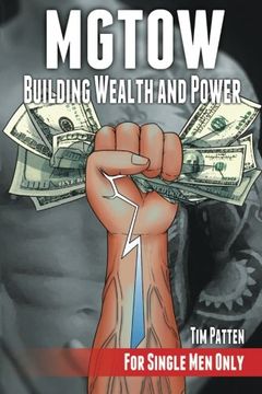 portada MGTOW Building Wealth and Power: For Single Men Only