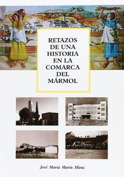 portada Retazos de una historia en la comarca del mármol (instituciones, pensamiento y sociedad)
