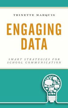 portada Engaging Data: Smart Strategies for School Communication (en Inglés)