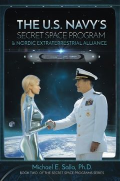 portada The US Navy's Secret Space Program and Nordic Extraterrestrial Alliance (Secret Space Programs) (Volume 2) (en Inglés)