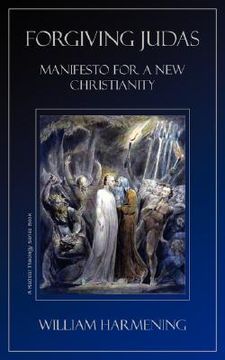 portada forgiving judas: manifesto for a new christianity (in English)