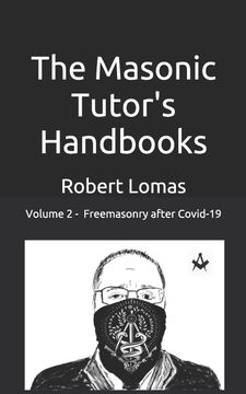 portada The Masonic Tutor's Handbooks - Vol 2. Freemasonry - After Covid 19 (en Inglés)