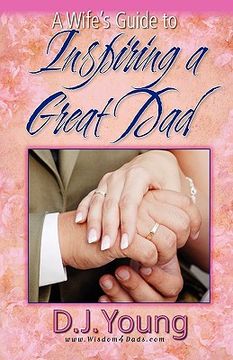 portada a wife's guide to inspiring a great dad (in English)