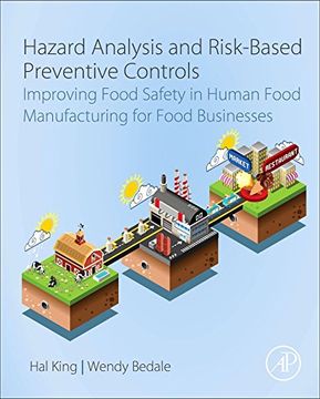 portada Hazard Analysis and Risk-Based Preventive Controls: Improving Food Safety in Human Food Manufacturing for Food Businesses