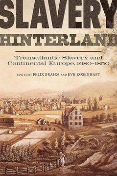 portada Slavery Hinterland (People, Markets, Goods: Economies and Societies in History) (en Inglés)