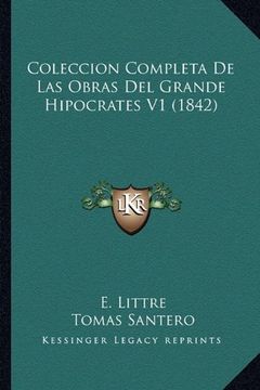portada Coleccion Completa de las Obras del Grande Hipocrates v1 (1842) (in Spanish)