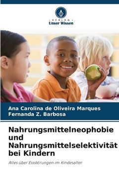 portada Nahrungsmittelneophobie und Nahrungsmittelselektivität bei Kindern (in German)