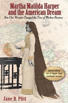 portada Martha Matilda Harper and the American Dream: How One Woman Changed the Face of Modern Business (en Inglés)