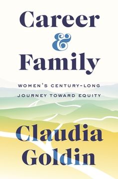 portada Career and Family: Women’S Century-Long Journey Toward Equity (in English)
