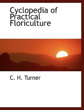 portada cyclopedia of practical floriculture (en Inglés)