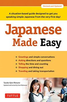 portada Japanese Made Easy: A Situation-Based Guide Designed to get you Speaking Simple Japanese From the Very First Day! (Revised and Updated) (en Inglés)