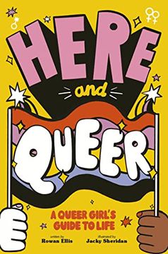 portada Here and Queer: A Queer Girl'S Guide to Life (en Inglés)