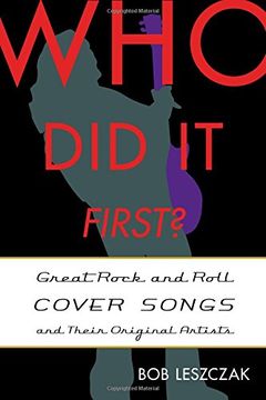 portada Who Did It First?: Great Rock and Roll Cover Songs and Their Original Artists