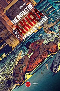 portada The Impact of Akira: A Manga (R)Evolution 