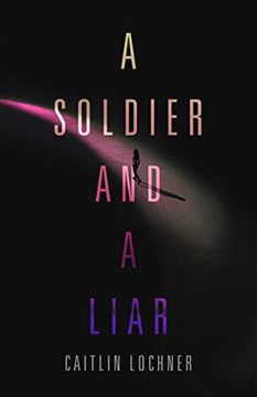 portada A Soldier and a Liar (en Inglés)