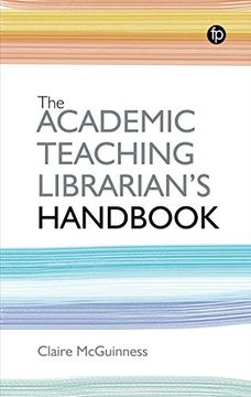 portada The Academic Teaching Librarian's Handbook (en Inglés)