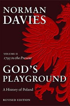 portada God's Playground: A History of Poland, Vol. 2: 1795 to the Present (en Inglés)