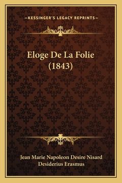 portada Eloge De La Folie (1843) (en Francés)