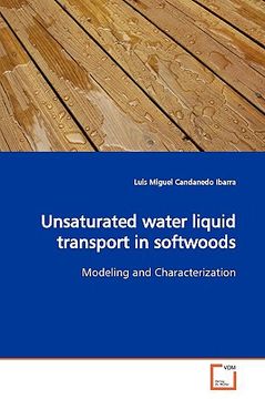 portada unsaturated water liquid transport in softwoods (en Inglés)