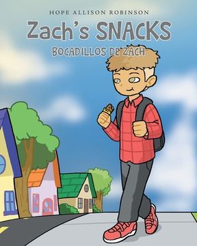 portada Zach's Snacks: Bocadillos de Zach (in English)