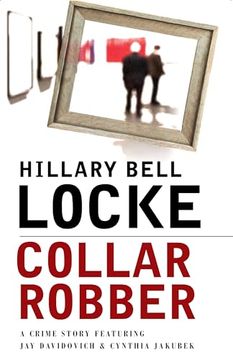 portada Collar Robber: A Crime Story Featuring Jay Davidovich and Cynthia Jakubek (en Inglés)