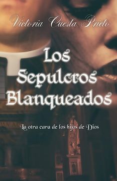 portada Los Sepulcros Blanqueados: La otra cara de los hijos de Dios (in Spanish)