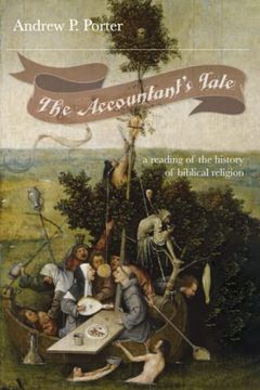 portada The Accountant'S Tale: A Reading of the History of Biblical Religion (in English)