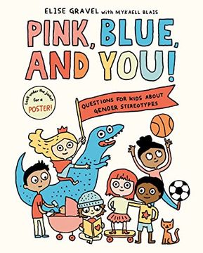 portada Pink, Blue, and You! Questions for Kids About Gender Stereotypes (en Inglés)