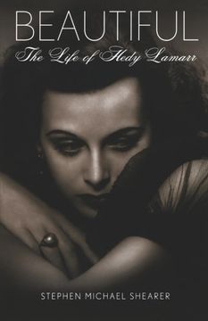 portada Beautiful: The Life of Hedy Lamarr 