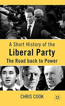 portada A Short History of the Liberal Party: The Road Back to Power (en Inglés)