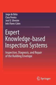 portada Expert Knowledge-Based Inspection Systems: Inspection, Diagnosis, and Repair of the Building Envelope 